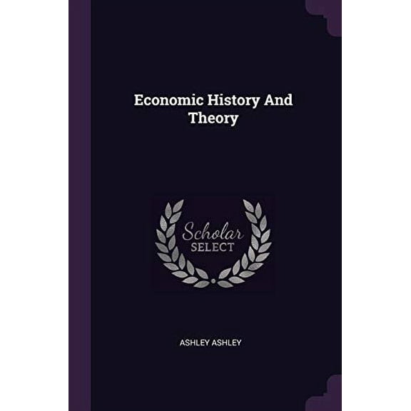 Economic History And Theory (Paperback)