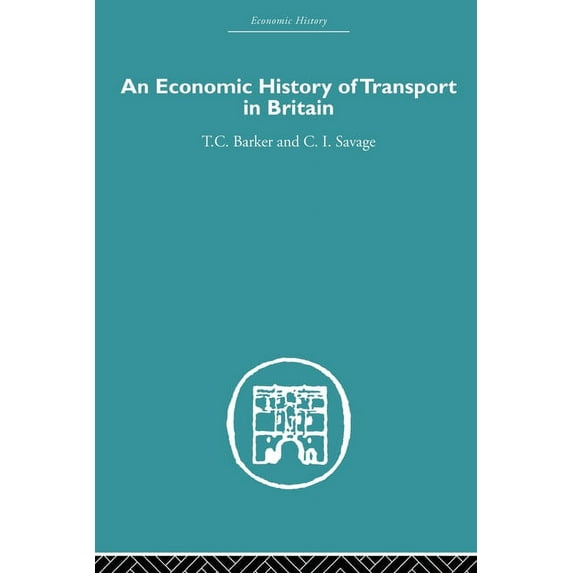Economic History Economic History of Transport in Britain, (Paperback)
