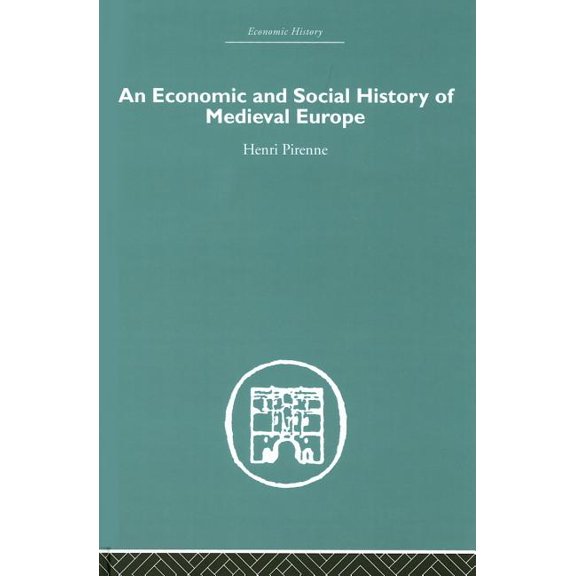 Economic History An Economic and Social History of Medieval Europe, (Hardcover)