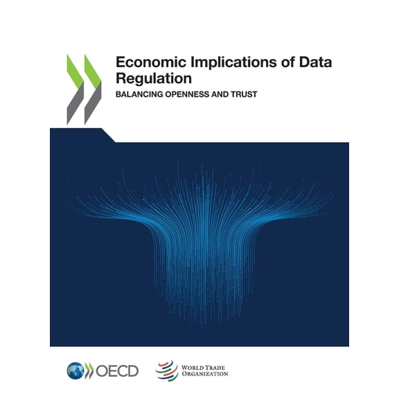 Economic Implications of Data Regulation, (Paperback)