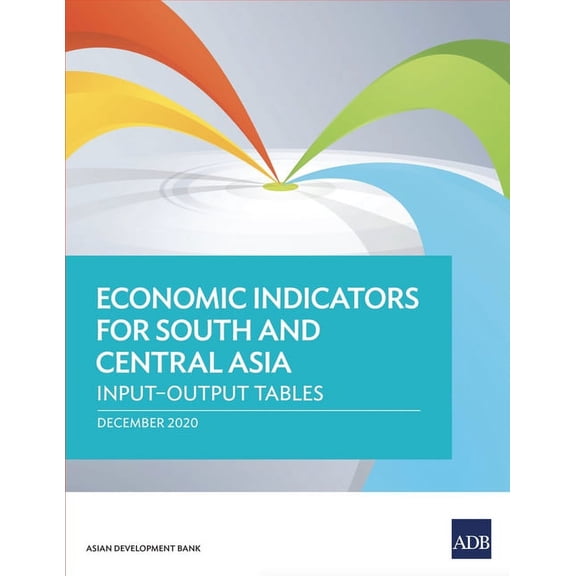 Economic Indicators for South and Central Asia: Input-Output Tables, (Paperback)