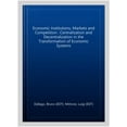 thumbnail image 1 of Economic Institutions, Markets and Competition : Centralization and Decentralization in the Transformation of Economic Systems, 1 of 1