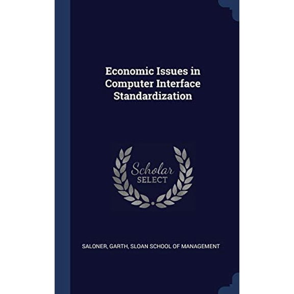 Economic Issues In Computer Interface Standardization
