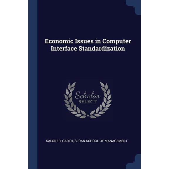 Economic Issues in Computer Interface Standardization (Paperback)
