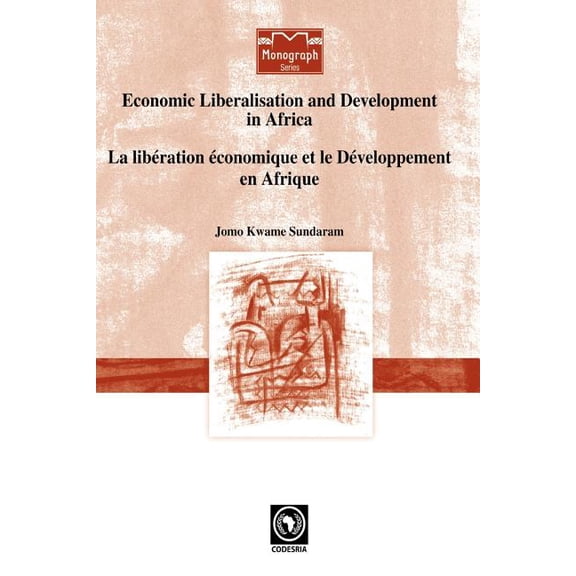 Economic Liberalisation and Development in Africa, (Paperback)