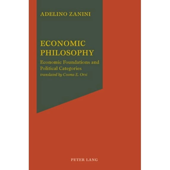 Economic Philosophy: Economic Foundations and Political Categories (Paperback)
