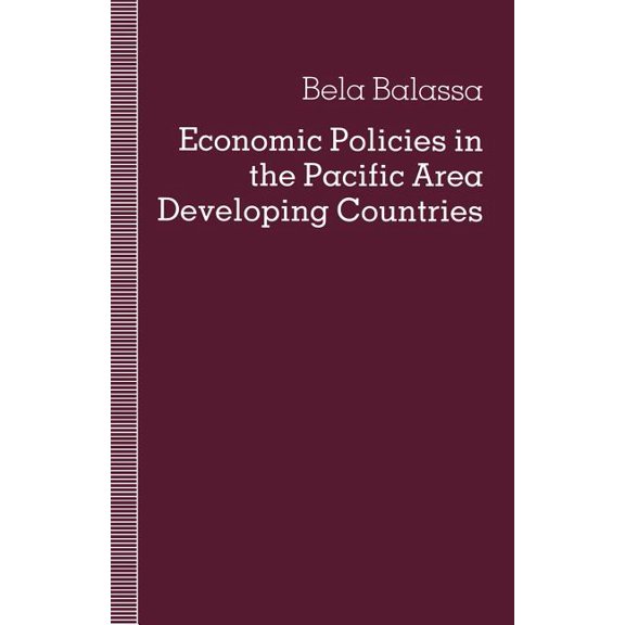 Economic Policies in the Pacific Area Developing Countries, (Paperback)