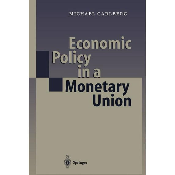 Economic Policy in a Monetary Union, (Paperback)