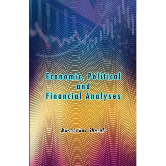 Economic Political and Financial Analyses, (Paperback)