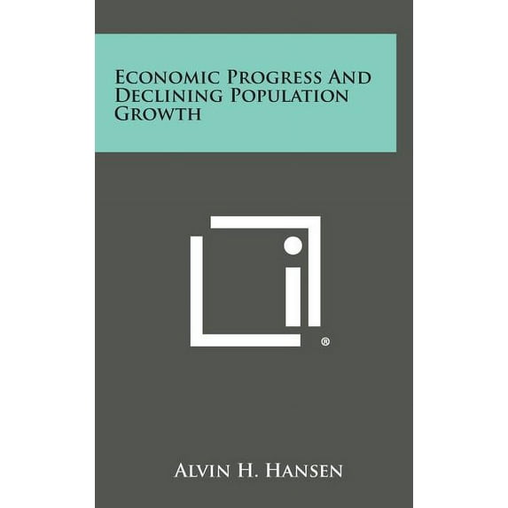 Economic Progress and Declining Population Growth (Hardcover)