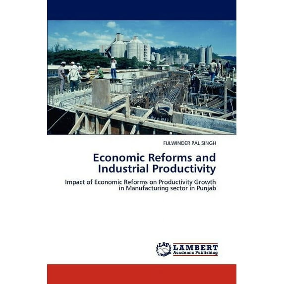 Economic Reforms and Industrial Productivity (Paperback)