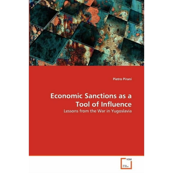Economic Sanctions as a Tool of Influence (Paperback)