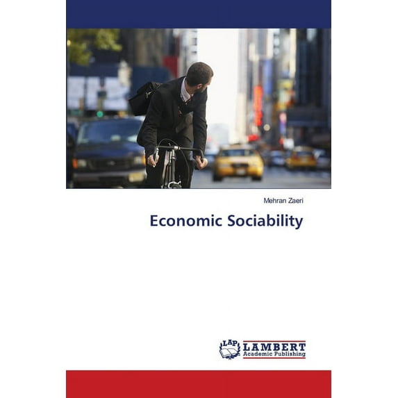 Economic Sociability (Paperback)