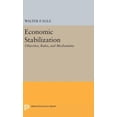 thumbnail image 1 of Economic Stabilization: Objective, Rules, and Mechanisms, (Hardcover), 1 of 1