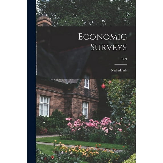 Economic Surveys: Netherlands; 1969, (Paperback)