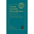thumbnail image 1 of Economic Theory, Econometrics, and Mathe Global Portfolio Diversification: Risk Management, Market Microstructure, and Implementation Issues, (Hardcover), 1 of 1