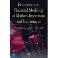 thumbnail image 1 of Economic and Financial Modeling of Markets, Institutions and Instruments, 1 of 1