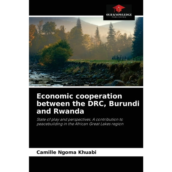 Economic cooperation between the DRC, Burundi and Rwanda (Paperback)