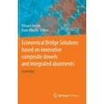 thumbnail image 1 of Economical Bridge Solutions Based on Innovative Composite Dowels and Integrated Abutments: Ecobridge, (Hardcover), 1 of 1