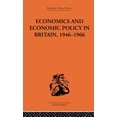 thumbnail image 1 of Routledge Library Editions: Economics Economics and Economic Policy in Britain, (Hardcover), 1 of 1