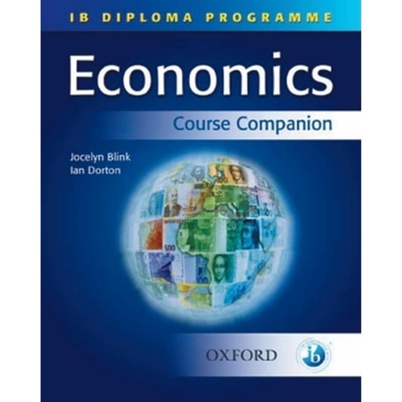 Pre-Owned IB Economics Course Companion: International Baccalaureate Diploma Programme (International Baccalaureate Course Companions) (Paperback) 0199151245 9780199151240