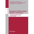 thumbnail image 1 of Economics of Grids, Clouds, Systems, and Services: 17th International Conference, Gecon 2020, Izola, Slovenia, September, (Paperback), 1 of 1
