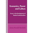 thumbnail image 1 of Economics, Power and Culture: Essays in the Development of Radical Institutionalism, (Paperback), 1 of 1