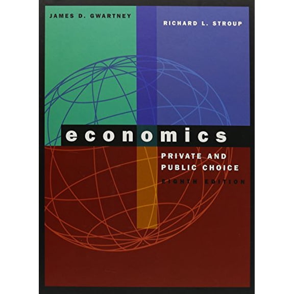 Pre-Owned Economics : Private and Public Choice (Hardcover) 9780030192692