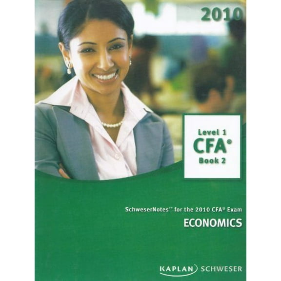 Pre-Owned Economics Schwesernotes 2009 CFA Exam Level 1 Book 2 Paperback Kaplan Schweser