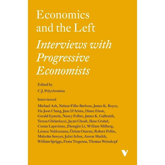 Economics and the Left : Interviews with Progressive Economists (Paperback)