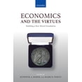 thumbnail image 1 of Economics and the Virtues: Building a New Moral Foundation, (Paperback), 1 of 1