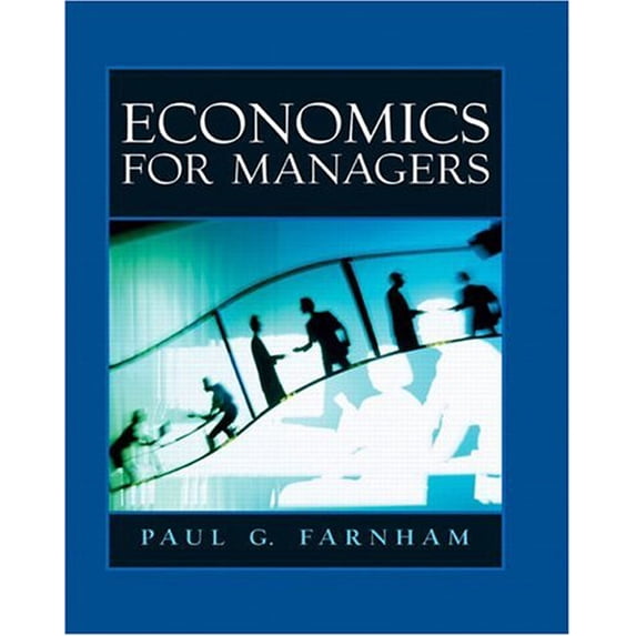 Pre-Owned Economics for Managers (Hardcover) 0130924253 9780130924254