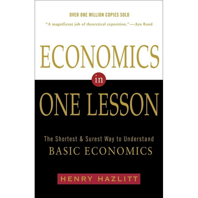 Economics in One Lesson : The Shortest and Surest Way to Understand Basic Economics (Paperback)