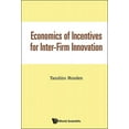 thumbnail image 1 of Economics of Incentives for Inter-Firm Innovation, (Hardcover), 1 of 1