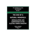thumbnail image 1 of Economics of Legal Relationships The End of a Natural Monopoly: Deregulation and Competition in the Electric Power Industry, (Paperback), 1 of 1