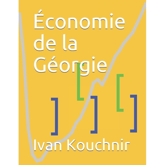 Economie Dans Les Pays: conomie de la Gorgie (Series #97) (Paperback)