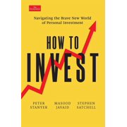 Economist Books How to Invest Navigating the Brave New World of Personal Investment, Hardcover