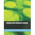 thumbnail image 1 of Economy Development: Pollution How Influences Economy (Paperback), 1 of 1