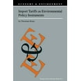thumbnail image 1 of Economy & Environment Import Tariffs as Environmental Policy Instruments, Book 19, (Paperback), 1 of 1