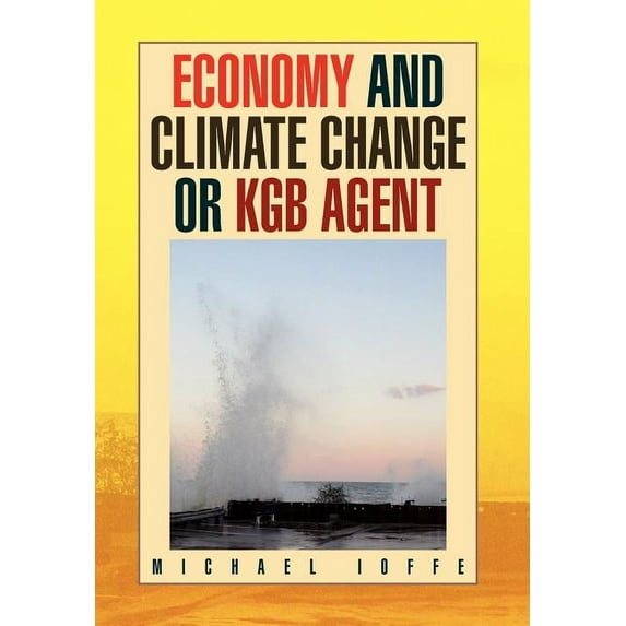 Economy and Climate Change or KGB Agent (Hardcover)