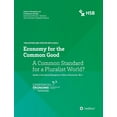 thumbnail image 1 of Economy for the Common Good : A Common Standard for a Pluralist World? (Paperback), 1 of 1
