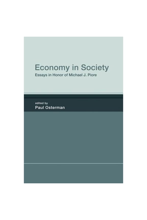 Pre-Owned Economy in Society: Essays Honor of Michael J. Piore (Hardcover 9780262018241) by Paul Osterman, M Diane Burton, Natasha Iskander