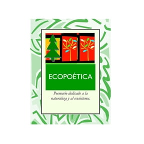 Ecopotica: Poemas a la Naturaleza (Paperback)