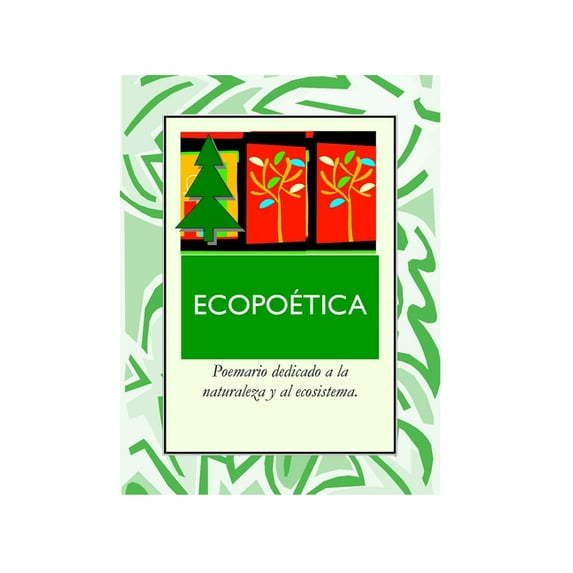 Ecopoética : Poemas a la Naturaleza (Paperback)