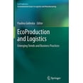 thumbnail image 1 of Ecoproduction Ecoproduction and Logistics: Emerging Trends and Business Practices, (Paperback), 1 of 1