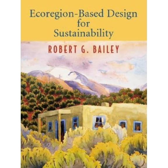 Ecoregion-Based Design for Sustainability, (Paperback)