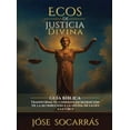 thumbnail image 1 of Ecos de Justicia Divina: GuÃ­a BÃ­blica que transforma tu condena en redenciÃ³n!, (Hardcover), 1 of 1