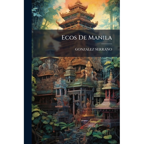 Ecos De Manila (Paperback)