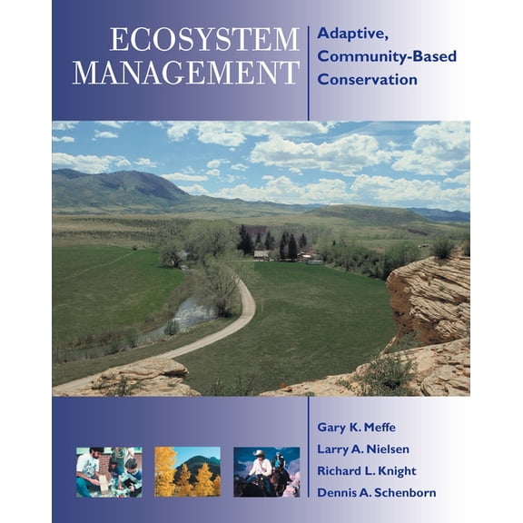 Ecosystem Management: Adaptive, Community-Based Conservation, (Paperback)