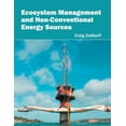 thumbnail image 1 of Ecosystem Management and Non-Conventional Energy Sources, (Hardcover), 1 of 1